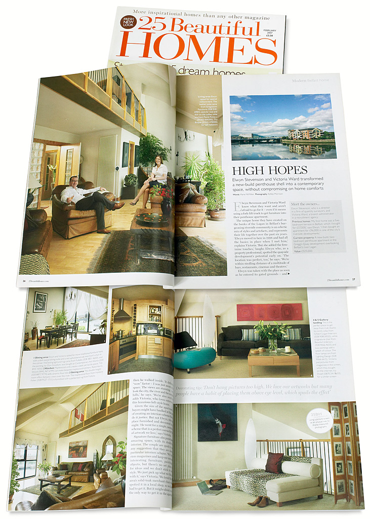 Pages 26 to 30 in the February 2007 issue of 25 Beautiful Homes magazines featuring Victoria Ward and Elwyn Steveson's penthouse apartment in the Gregg's Quay development overlooking Belfast's river Lagan.