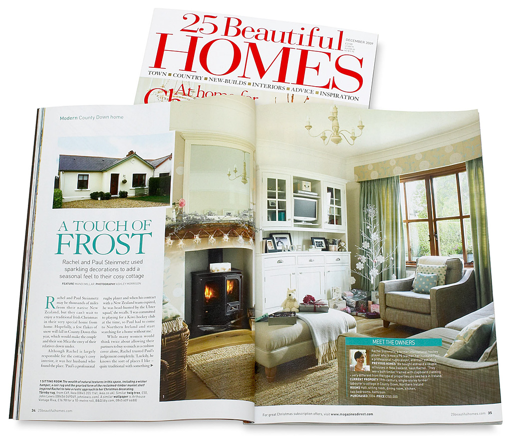 Pages 34 to 37 in the December 2009 issue of 25 Beautiful Homes magazine featuring Racheal and Paul Steinmetz's 19th-century single-storey former labourer's cottage in the County Down town of Bangor.