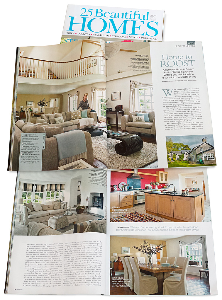 Pages 48 to 52 in the April 2011 issue of 25 Beautiful Homes magazine featuring Victoria & Neil Robertson's converted farmhouse near Portglenone in County Antrim.