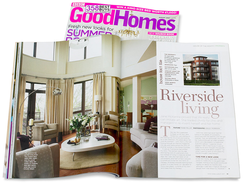 Pages 64 to 69 in the August 2007 issue of BBC Good Homes magazine featuring Jane McKenna's penthouse apartment on the banks of the River Lagan in Belfast.