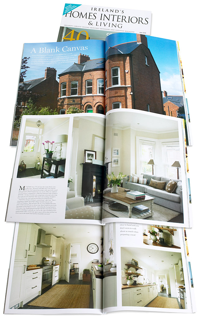 Pages 80 to 91 in the June 2014 issue of Ireland's Homes Interiors & Living magazine  featuring Ciara Nelson's three storey semi-detached home in Belfast.