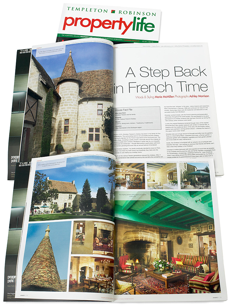 Page 12 to 15 in issue 27 of Templeton Robinson's Property Life magazine featuring Christian Teissier's 13th Century French Chateau in the Dordogne region of France.